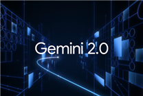 谷歌史上強(qiáng)大模型！Gemini 2.0正式發(fā)布